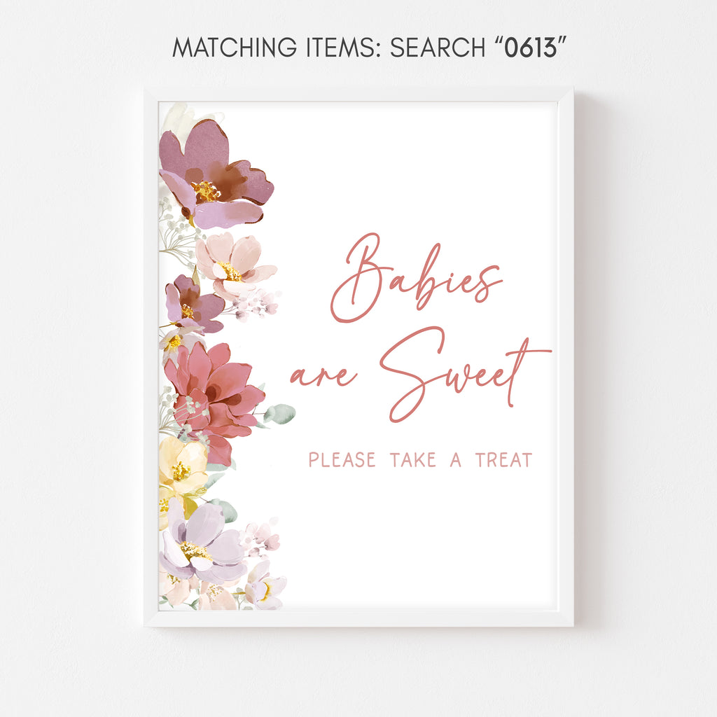 Baby in Bloom Baby Shower Babies are Sweet Sign